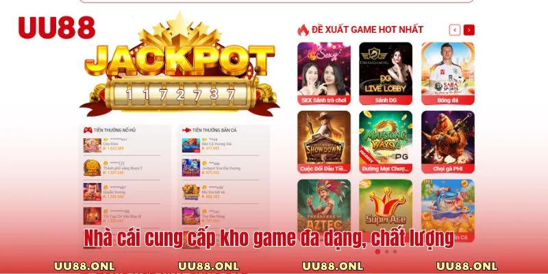 Nhà cái cung cấp kho game đa dạng, chất lượng