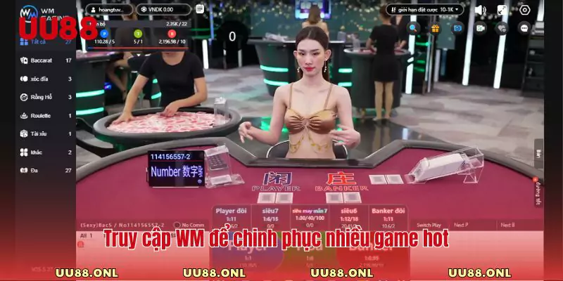 Truy cập WM để chinh phục nhiều game hot